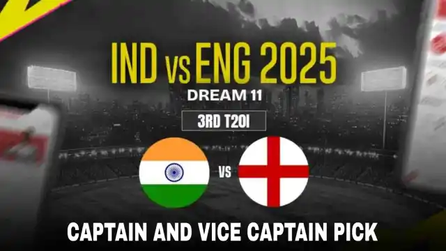 Ind vs Eng, 3rd T20I 2025: Dream11 Top Captain and Vice-Captain